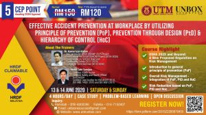 Read more about the article FINISHED: 13 & 14 June 2020: Course on Effective Accident Prevention at Workplace by Utilizing Principle of Prevention (PoP), Prevention through Design (PtD) and Hierarchy of Control (HoC)